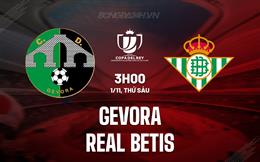 1 soi keo gevora vs real betis cup nha vua tbn 3010203418